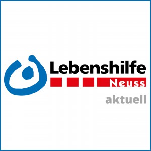 Lebenshilfe Neuss aktuelle Themen
